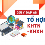 Gợi ý đáp án tổ hợp KHTN – KHXH kỳ thi tốt nghiệp THPT 2022