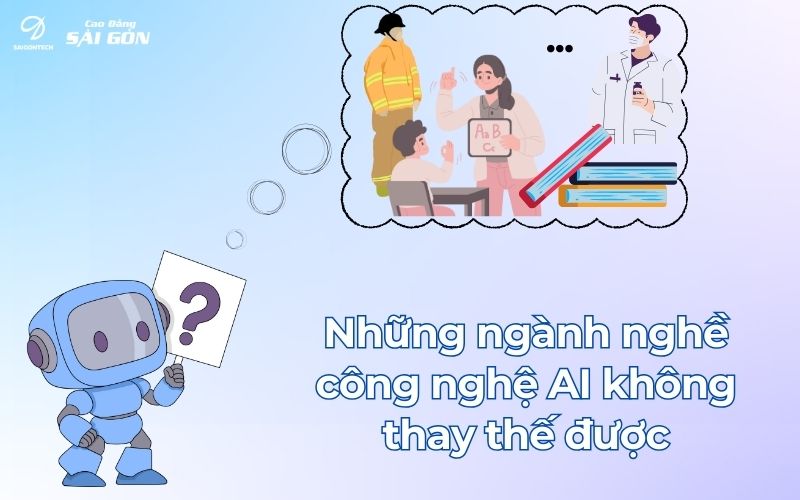 Những ngành nghề công nghệ AI không thay thế được